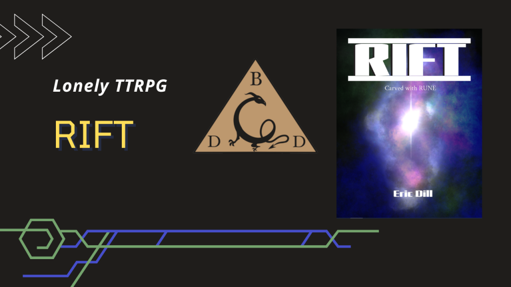 Lonely TTRPG EP 52 – Rift by Eric Dill